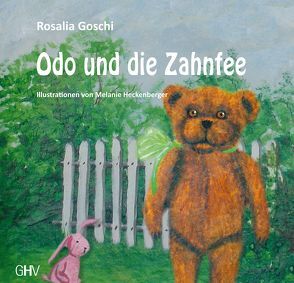 Odo und die Zahnfee von Goschi,  Rosalia, Heckenberger,  Melanie