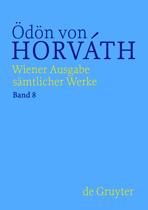 Ödön von Horváth: Wiener Ausgabe sämtlicher Werke / Figaro läßt sich scheiden von Streitler,  Nicole