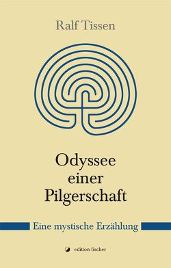 Odyssee einer Pilgerschaft von Tissen,  Ralf