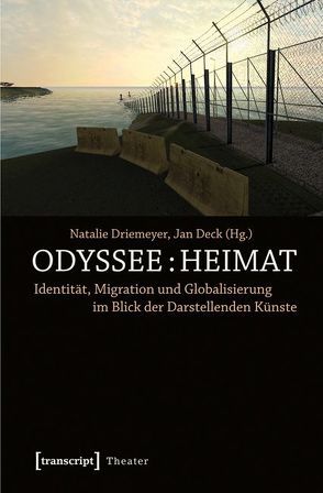 »Odyssee: Heimat« von Deck,  Jan, Driemeyer,  Natalie