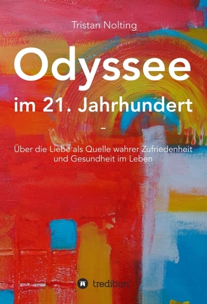 Odyssee im 21. Jahrhundert von Nolting,  Tristan