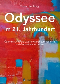 Odyssee im 21. Jahrhundert von Nolting,  Tristan