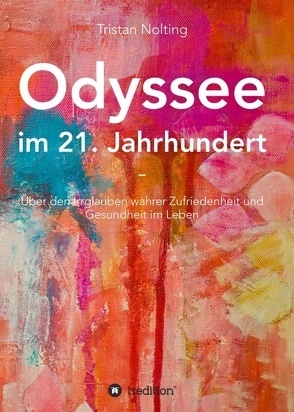 Odyssee im 21. Jahrhundert von Nolting,  Tristan