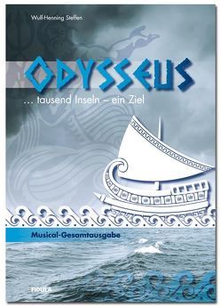 Odysseus (Schulmusical – Gesamtausgabe mit Klavierstimme) von Wulf-Henning,  Steffen