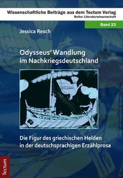 Odysseus’ Wandlung im Nachkriegsdeutschland von Resch,  Jessica