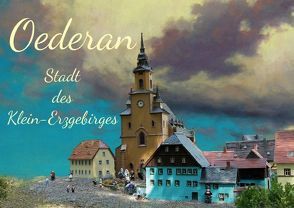 Oederan – Stadt des Klein-Erzgebirges (Posterbuch DIN A2 quer) von Hultsch,  Heike