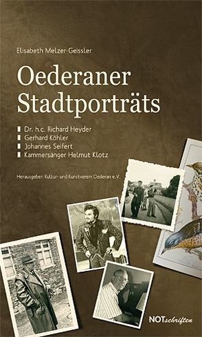 Oederaner Stadtporträts von Melzer-Geissler,  Elisabeth