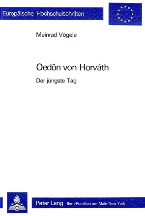 Ödön von Horváth: «Der jüngste Tag» von Vögele,  Meinrad