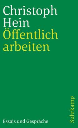 Öffentlich arbeiten von Hein,  Christoph