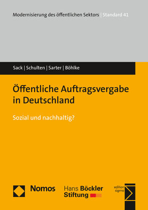 Öffentliche Auftragsvergabe in Deutschland von Böhlke,  Nils, Sack,  Detlef, Sarter,  Eva Katharina, Schulten,  Thorsten