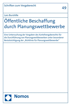 Öffentliche Beschaffung durch Planungswettbewerbe von Burshille,  Lars