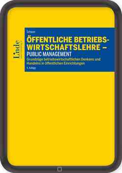 Öffentliche Betriebswirtschaftslehre – Public Management von Schauer,  Reinbert