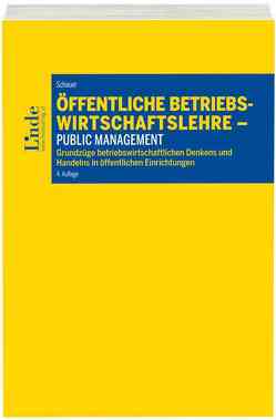 Öffentliche Betriebswirtschaftslehre – Public Management von Schauer,  Reinbert