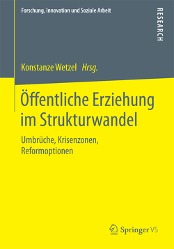 Öffentliche Erziehung im Strukturwandel von Wetzel,  Konstanze