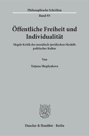 Öffentliche Freiheit und Individualität. von Sheplyakova,  Tatjana