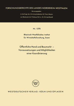 Öffentliche Hand und Baumarkt — Voraussetzungen und Möglichkeiten einer Koordinierung