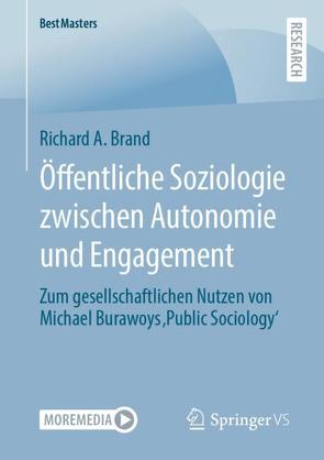 Öffentliche Soziologie zwischen Autonomie und Engagement von Brand,  Richard A.