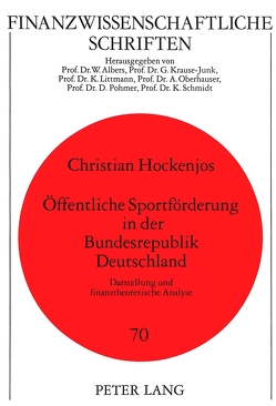 Öffentliche Sportförderung in der Bundesrepublik Deutschland von Hockenjos,  Christian