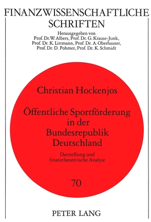 Öffentliche Sportförderung in der Bundesrepublik Deutschland von Hockenjos,  Christian