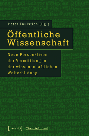 Öffentliche Wissenschaft von Faulstich (verst.),  Peter