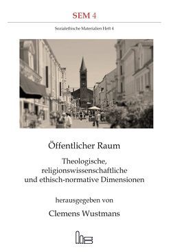 Öffentlicher Raum. von Wustmans,  Clemens