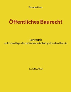 Öffentliches Baurecht von Franz,  Thorsten