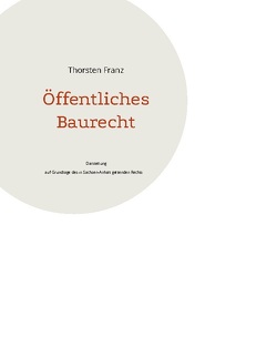 Öffentliches Baurecht von Franz,  Thorsten