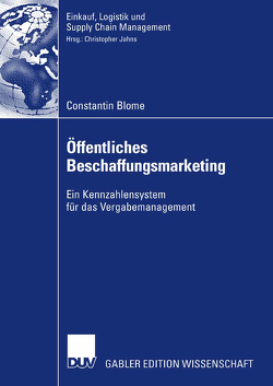 Öffentliches Beschaffungsmarketing von Blome,  Constantin, Jahns,  Prof. Dr. Christopher, Kuhlmann,  Prof. Dr. Eberhard