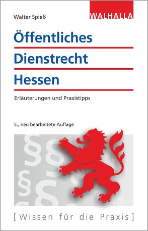 Öffentliches Dienstrecht Hessen von Spiess,  Walter