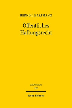 Öffentliches Haftungsrecht von Hartmann,  Bernd J.