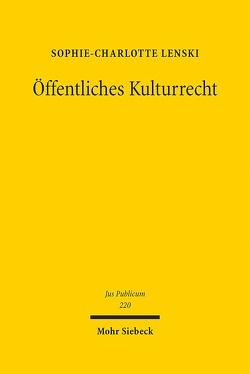 Öffentliches Kulturrecht von Lenski,  Sophie-Charlotte