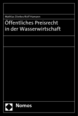 Öffentliches Preisrecht in der Wasserwirtschaft von Bohlsen,  Manfred, Dierkes,  Mathias, Hamann,  Rolf, Jung,  Herbert