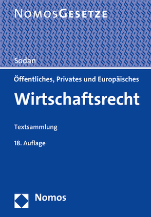 Öffentliches, Privates und Europäisches Wirtschaftsrecht von Sodan,  Helge