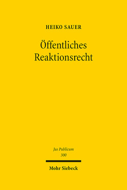 Öffentliches Reaktionsrecht von Sauer,  Heiko