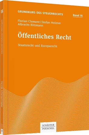Öffentliches Recht von Clement,  Florian, Holzner,  Stefan, Rittmann,  Albrecht