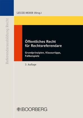 Öffentliches Recht für Rechtsreferendare von Leuze-Mohr,  Marion