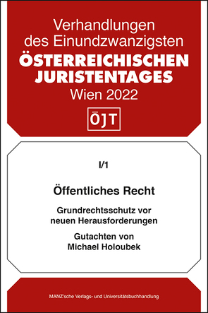 Öffentliches Recht Grundrechtsschutz vor neuen Herausforderungen von Holoubek,  Michael