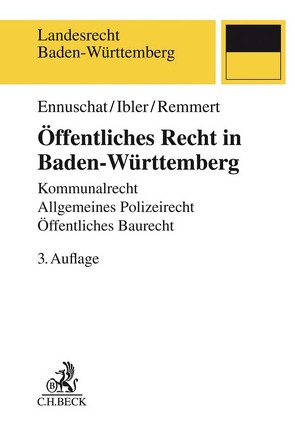 Öffentliches Recht in Baden-Württemberg von Ennuschat,  Jörg, Ibler,  Martin, Remmert,  Barbara