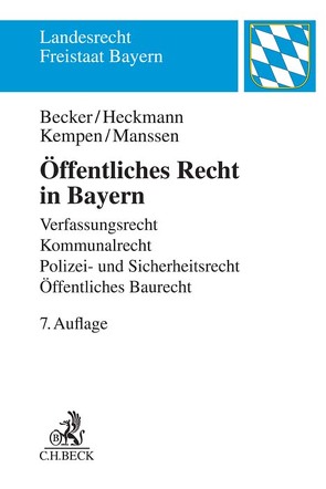 Öffentliches Recht in Bayern von Becker,  Ulrich, Heckmann,  Dirk, Kempen,  Bernhard, Manssen,  Gerrit