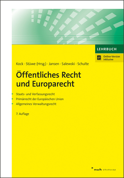 Öffentliches Recht und Europarecht von Jansen,  Dirk, Kock,  Kai-Uwe, Salewski,  Martin, Schulte,  Christoph, Stüwe,  Richard