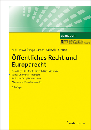 Öffentliches Recht und Europarecht von Jansen,  Dirk, Kock,  Kai-Uwe, Salewski,  Martin, Schulte,  Christoph, Stüwe,  Richard