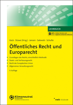 Öffentliches Recht und Europarecht von Jansen,  Dirk, Kock,  Kai-Uwe, Salewski,  Martin, Schulte,  Christoph, Stüwe,  Richard