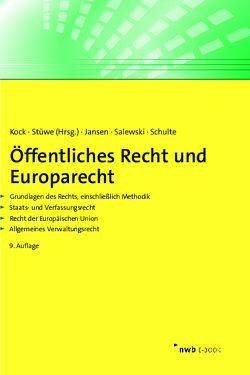 Öffentliches Recht und Europarecht von Jansen,  Dirk, Kock,  Kai-Uwe, Salewski,  Martin, Schulte,  Christoph, Stüwe,  Richard