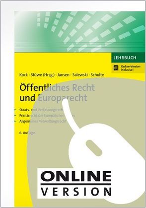 Öffentliches Recht und Europarecht von Jansen,  Dirk, Kock,  Kai-Uwe, Salewski,  Martin, Schulte,  Christoph, Stüwe,  Richard