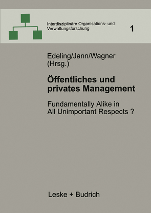 Öffentliches und privates Management von Edeling,  Thomas, Jann,  Werner, Wagner,  Dieter