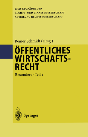 Öffentliches Wirtschaftsrecht von Schmidt,  Reiner