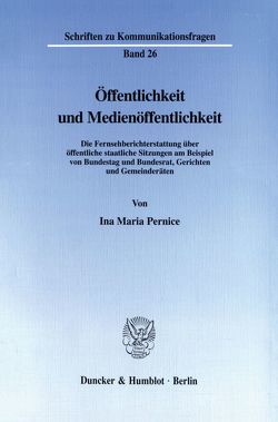 Öffentlichkeit und Medienöffentlichkeit. von Pernice,  Ina Maria