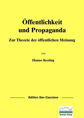 Öffentlichkeit und Propaganda von Kesting,  Hanno, Schrenck-Notzing,  Caspar von