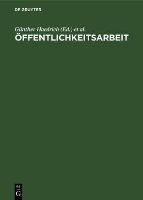 Öffentlichkeitsarbeit von Barthenheier,  Günter, Haedrich,  Günther, Kleinert,  Horst