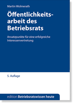 Öffentlichkeitsarbeit des Betriebsrats von Wolmerath,  Martin